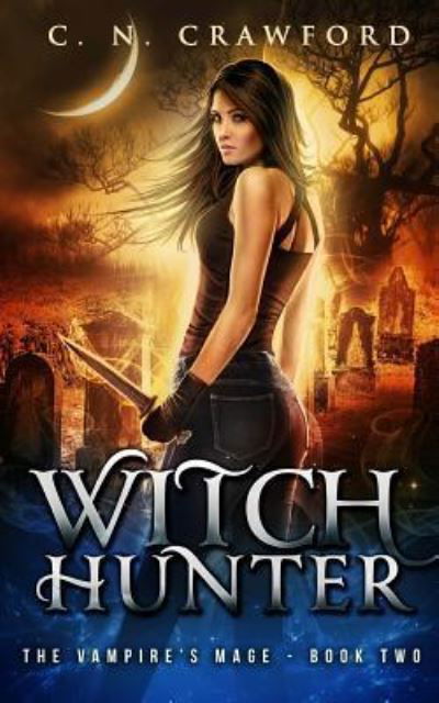 Cover for C N Crawford · Witch Hunter (Pocketbok) (2016)