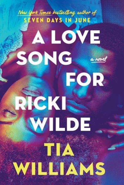 Love Song for Ricki Wilde - Tia Williams - Books - Grand Central Publishing - 9781538769034 - February 6, 2024