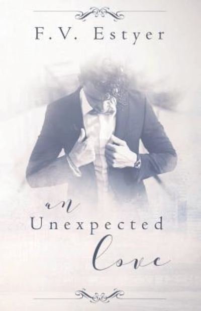 Cover for FV Estyer · An unexpected love (Pocketbok) (2016)
