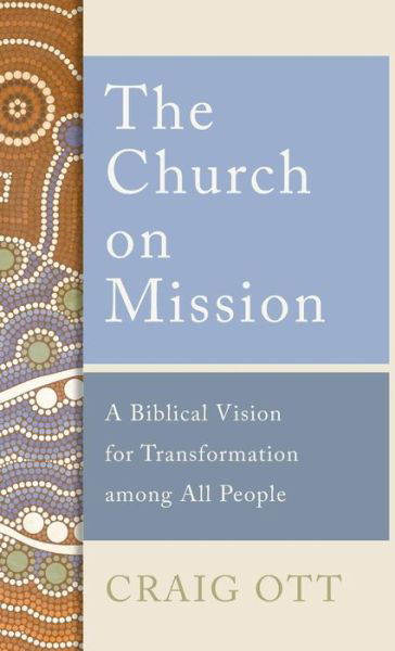 Cover for Craig Ott · Church on Mission (Inbunden Bok) (2019)