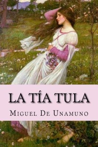 Cover for Miguel De Unamuno · La tía Tula (Pocketbok) (2017)