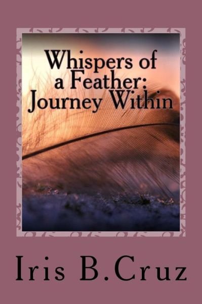 Cover for Iris B Cruz · Whispers of a Feather (Paperback Bog) (2017)