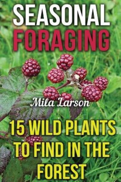 Cover for Mila Larson · Seasonal Foraging (Paperback Book) (2017)