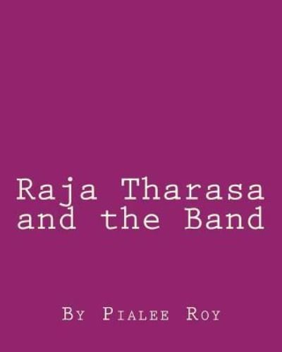 Cover for Pialee Roy · Raja Tharasa and the Band (Paperback Bog) (2017)
