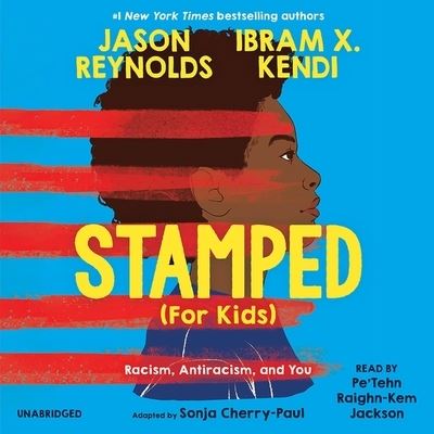 Stamped Racism, Antiracism, and You - Jason Reynolds - Musik - Hachette Book Group and Blackstone Publi - 9781549138034 - 18 maj 2021