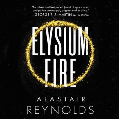 Cover for Alastair Reynolds · Elysium Fire (CD) (2018)