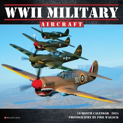 WWII Military Aircraft 2024 7 X 7 Mini Wall Calendar - Willow Creek Press - Gadżety - Willow Creek Press - 9781549237034 - 1 sierpnia 2023