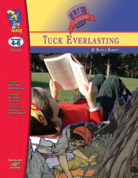 Cover for Roy Sousa · Tuck Everlasting, by Natalie Babbitt Lit Link Grades 4-6 (Book) (2006)