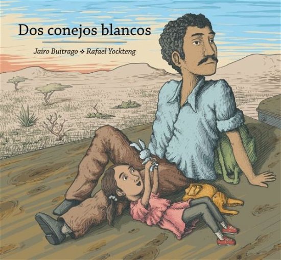 Cover for Jairo Buitrago · Dos conejos blancos (Hardcover Book) [Primera edición. edition] (2016)