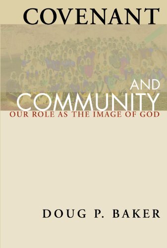 Cover for Doug P. Baker · Covenant and Community: Our Role As the Image of God (Paperback Book) (2008)
