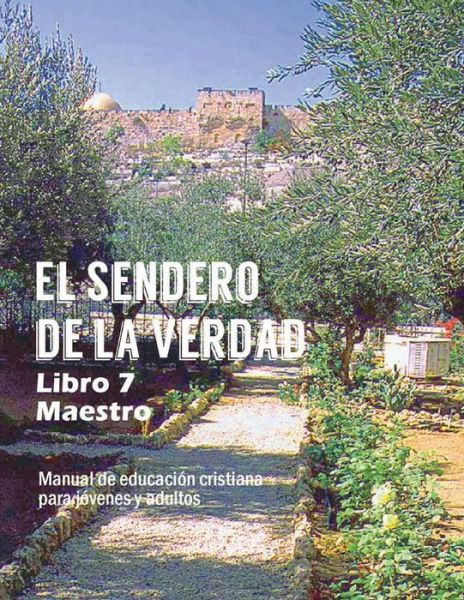 Cover for Patricia Picavea · El Sendero De La Verdad, Libro 7 (Maestro) (Paperback Book) (2015)