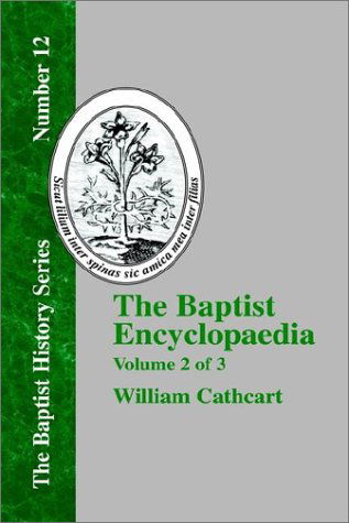 Cover for William Cathcart · The Baptist Encyclopaedia - Vol. 2 (Innbunden bok) (2000)