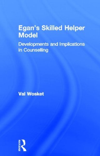 Cover for Wosket, Val (In private practice, York, UK) · Egan's Skilled Helper Model: Developments and Implications in Counselling (Hardcover Book) (2006)