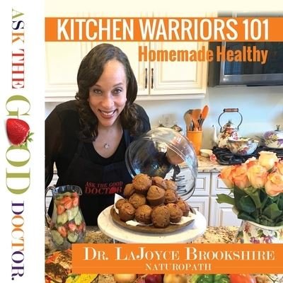 Cover for Lajoyce Brookshire · Kitchen Warriors 101 (Book) (2020)