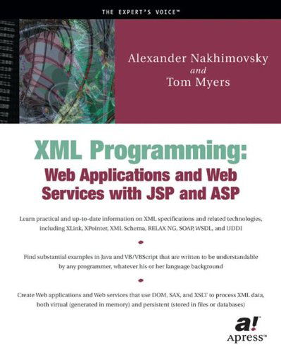 Cover for Tom Myers · XML Programming: Web Applications and Web Services With JSP and ASP (Paperback Book) [Softcover reprint of the original 1st edition] (2002)