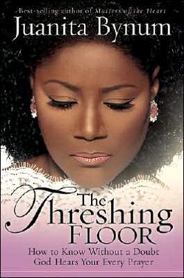 Cover for Juanita Bynum · The Threshing Floor (Hardcover Book) (2005)