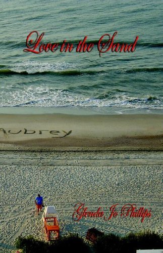 Cover for Glenda Jo Phillips · Love in the Sand (Paperback Book) (2006)