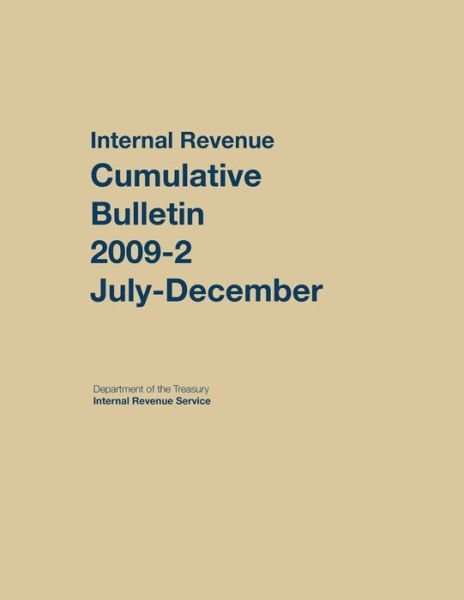 Cover for Internal Revenue Service · Internal Revenue Service Cumulative Bulletin: 2009 (July-December) (Inbunden Bok) (2015)