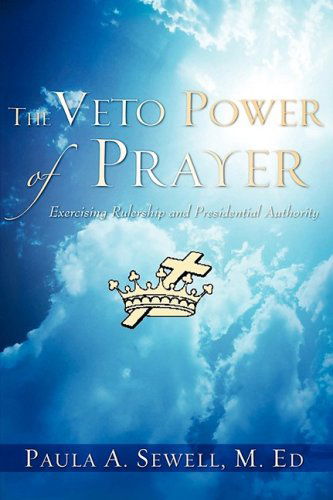 Cover for Paula A. Sewell · The Veto Power of Prayer (Paperback Book) (2008)