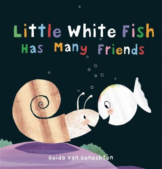 Cover for Little White Fish Has Many Friends - Little White Fish (Inbunden Bok) (2016)