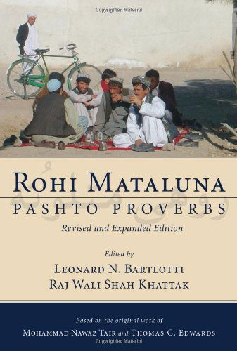 Cover for Mohammad Nawaz Tair · Rohi Mataluna: Pashto Proverbs, Revised and Expanded Edition (Paperback Book) [Rev Exp edition] (2009)