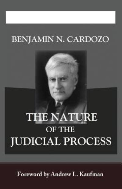 Cover for Benjamin N Cardozo · The Nature of the Judicial Process (Paperback Book) (2016)