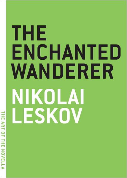 Cover for Nikolai Leskov · The Enchanted Wanderer - Art of the Novel (Paperback Book) (2012)