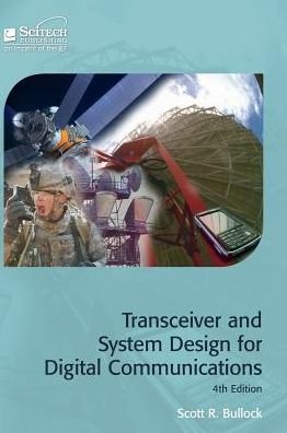 Cover for Scott R. Bullock · Transceiver and System Design for Digital Communications - Materials, Circuits and Devices (Hardcover Book) [4 Rev edition] (2014)