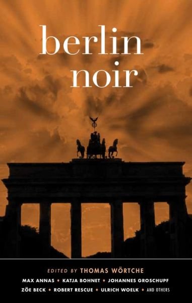 Berlin Noir - Lucy Jones - Books - Akashic Books,U.S. - 9781617758034 - December 24, 2019