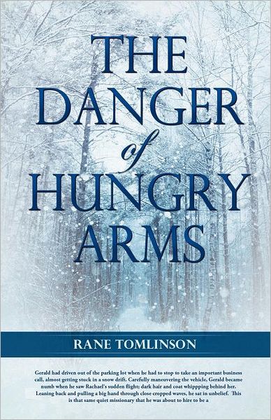 Cover for Rane Tomlinson · The Danger of Hungry Arms (Paperback Book) (2012)