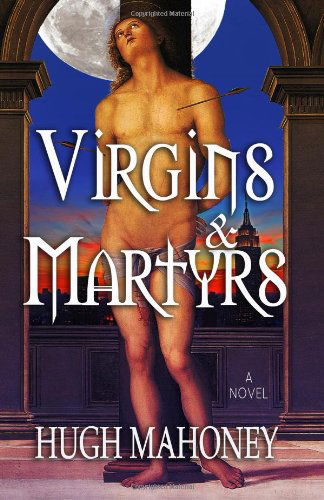 Cover for Hugh Mahoney · Virgins &amp; Martyrs (Paperback Book) (2012)