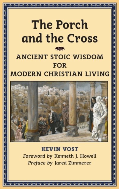 Cover for Kevin Vost · The Porch and the Cross (Hardcover Book) (2016)