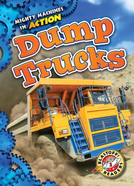 Cover for Emily Rose Oachs · Dump Trucks (Hardcover Book) (2017)