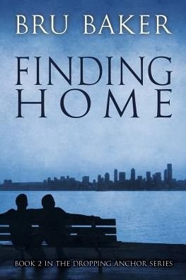 Cover for Bru Baker · Finding Home Volume 2 - Dropping Anchor (Paperback Book) [New edition] (2014)