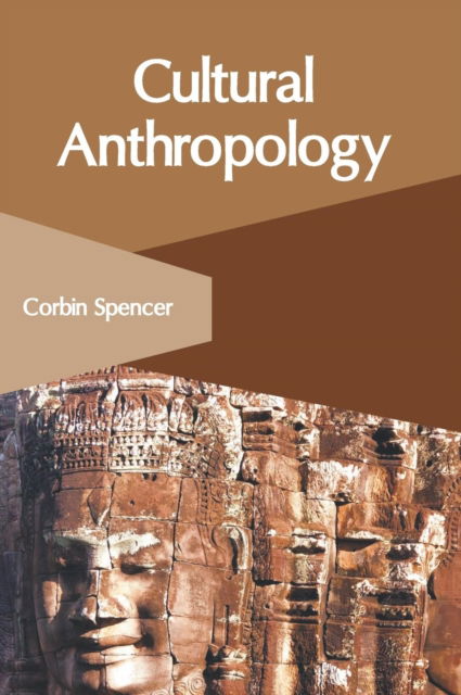 Cover for Corbin Spencer · Cultural Anthropology (Inbunden Bok) (2019)