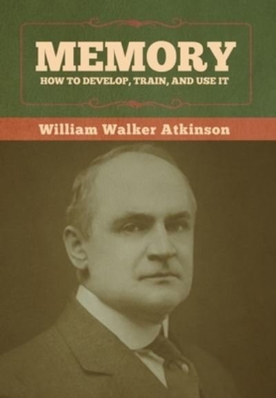 Cover for William Walker Atkinson · Memory (Hardcover Book) (2022)