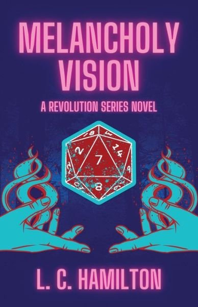 Cover for L C Hamilton · Melancholy Vision: A Revolution Series (Taschenbuch) (2021)