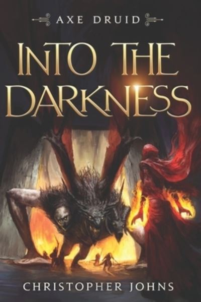 Into the Darkness - Christopher Johns - Bøger - Mountaindale Press - 9781637660034 - 10. december 2020