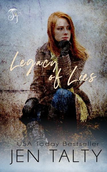 Cover for Jen Talty · Legacy of Lies (Pocketbok) (2021)