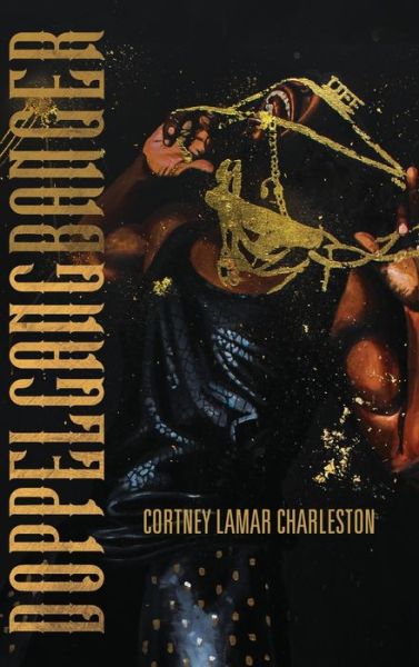 Cover for Cortney Lamar Charleston · Doppelgangbanger (Hardcover Book) (2021)