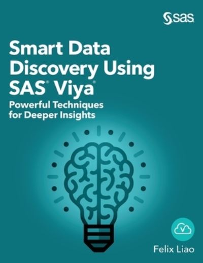 Cover for Felix Liao · Smart Data Discovery Using SAS Viya (Hardcover Book) (2020)