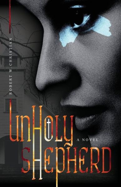 Cover for Robert W Christian · Unholy Shepherd (Paperback Book) (2021)