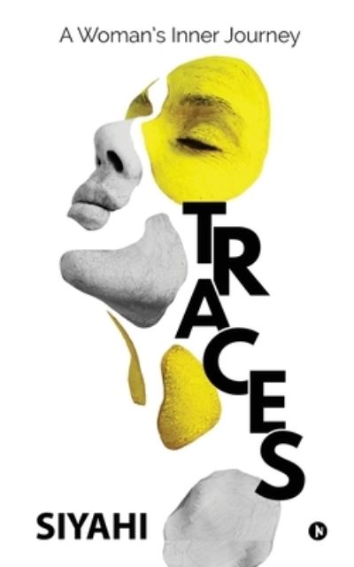 Traces... - Siyahi - Books - Notion Press - 9781646509034 - December 23, 2019