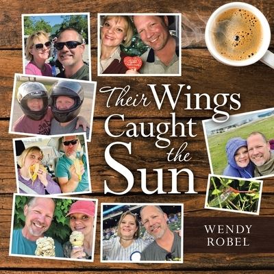 Cover for Wendy Robel · Their Wings Caught the Sun (Bog) (2023)