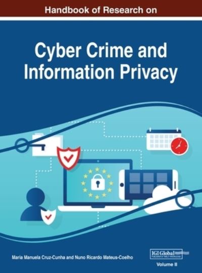 Cover for Maria Manuela Cruz-Cunha · Handbook of Research on Cyber Crime and Information Privacy, VOL 2 (N/A) (2020)