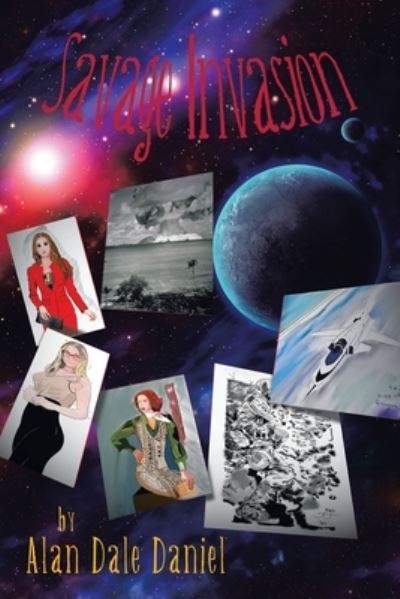 Cover for Alan Dale Daniel · Savage Invasion (Book) (2022)