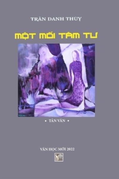 Cover for Van Hoc Moi · Mot Moi Tam Tu (Paperback Book) (2022)