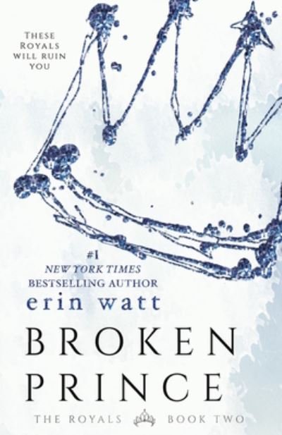 Cover for Erin Watt · Broken Prince: A Novel - Royals (Paperback Book) (2016)