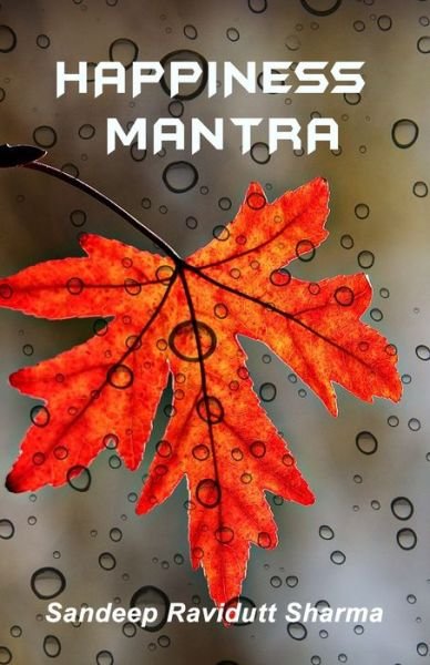 Cover for Sandeep Ravidutt Sharma · Happiness Mantra (Paperback Book) (2019)