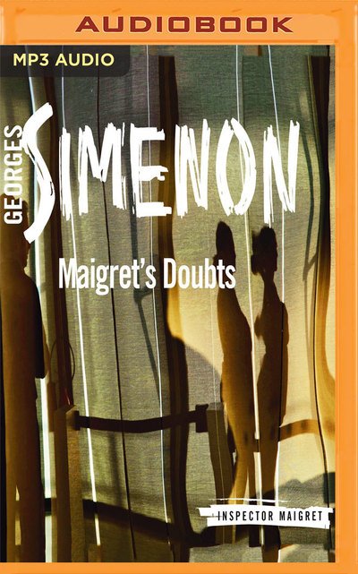 Cover for Georges Simenon · Maigrets Doubts (Lydbog (CD)) (2019)